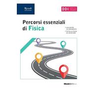 Percorsi essenziali di fisica. Per le Scuole superiori