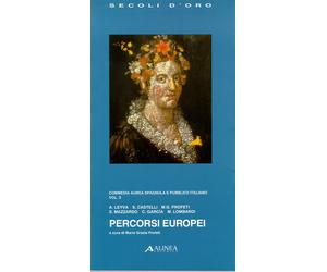 Percorsi europei. Commedia aurea spagnola e pubblico italiano. 3