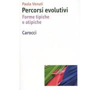 Percorsi evolutivi. Forme tipiche e atipiche