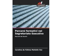 Percorsi formativi nel Segretariato Esecutivo: Racconti dei docenti