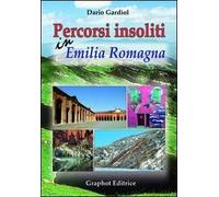 Percorsi insoliti in Emilia Romagna