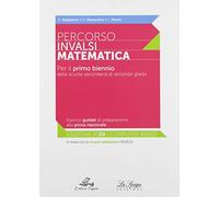 Percorsi INVALSI. Matematica. Per il biennio delle Scuole superiori