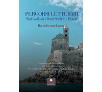 Percorsi letterari «Dal golfo dei poeti Shelley e Byron». Premio biennale intern