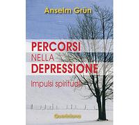Percorsi nella depressione. Impulsi spirituali