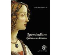 Percorsi nell'arte del Quattrocento toscano