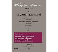 Percorsi nell'epistolario di Giacomo Leopardi. La storia e le carte riemerse