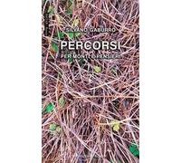 Percorsi. Per monti e pensieri. Con Libro in brossura
