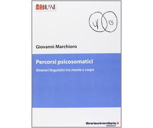Percorsi psicosomatici - Marchioro Giovanni