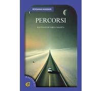 Percorsi. Racconti di varia umanità