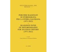 Percorsi ragionati di storiografia per la storia salesiana (1971-2022)