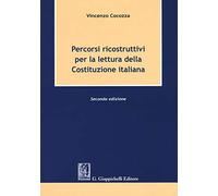 Percorsi ricostruttivi per la lettura della Costituzione italiana