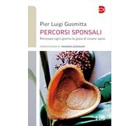 Percorsi sponsali. Ritrovare ogni giorno la gioia di essere sposi