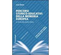 Percorsi storico-educativi della memoria europea. La Shoah nella società italiana