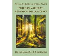 Percorsi variegati nei boschi della ricerca