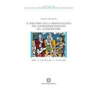 Il percorso della meritevolezza nel sovraindebitamento del consumatore (dalla l. n. 3 del 2012 alla l. n. 137 del 2020)