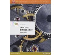 Percorso di fisica smart. Per le Scuole superiori. Con e-book. Con espansione online. Libro cartaceo + ite + didastore