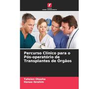 Percurso Clínico para o Pós-operatório de Transplantes de Órgãos