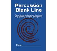 Percussion Line Blank Manuscript: Congas, Bongos, Djembe, Darbuka, Cajon, Frame Drum, Surdo, Maracas, Cow Bell, Agogo, Pandeiro, Tambourine, Shakers, Chime, Snare Drum