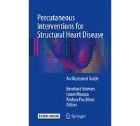 Percutaneous Interventions for Structural Heart Disease: An Illustrated Guide