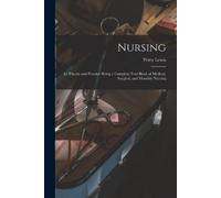 Percy 1862- Lewis Nursing [electronic Resource] (Tascabile)