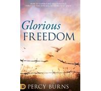 Percy Burns Glorious Freedom (Copertina rigida)