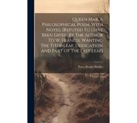 Percy Bysshe Sh Queen Mab, A Philosophical Poem, With Notes. [repute (Tascabile)