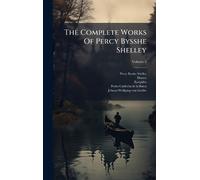 Percy Bysshe Shelley Homer The Complete Works Of Percy Byssh (Copertina rigida)