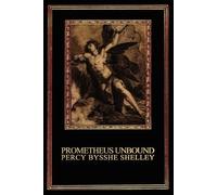 Percy Bysshe Shelley Prometheus Unbound (Tascabile)