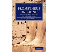 Percy Bysshe Shelley Prometheus Unbound (Tascabile)