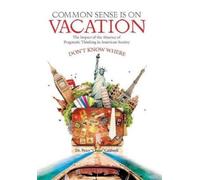 Percy Chico Caldwell Common Sense Is on Vacation (Copertina rigida)