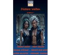 Percy Collins / Fürchte dich nicht / Codename Teardrop: Düstere Welten - Großband 7