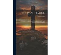 Percy Dearmer Body and Soul (Copertina rigida)