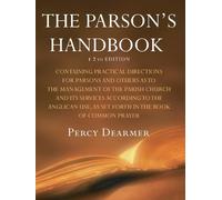Percy Dearmer The Parson's Handbook, 12th Edition (Tascabile)