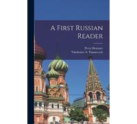 Percy Dearmer Viacheslav A Tananevich A First Russian Reader (Tascabile)