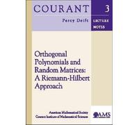 Percy Deift Orthogonal Polynomials and Random Matrices (Tascabile)