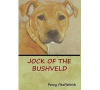 Percy Fitzpatrick Jock of the Bushveld (Copertina rigida)