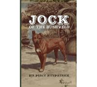 Percy Fitzpatrick Jock of the Bushveld (Copertina rigida)