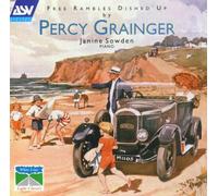 Percy Grainger (Composer),Janine Sowden (Piano) - Free Rambles Dished Up By Percy Grainger (Composer),Janine Sowden (Piano) (1999-06-01)