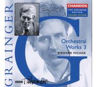 Percy Grainger Grainger: Orchestral Works - Volume 3 (CD) Album