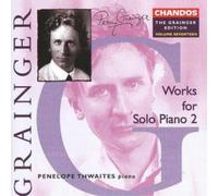 Percy Grainger Grainger: Works for Solo Piano - Volume 2 (CD) Album