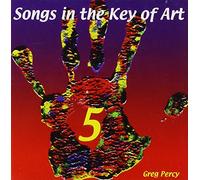 Percy, Greg - Vol. 5-Songs In The Key Of Art