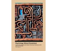Percy Hawkins Psychology Ethical Clusterfuck (Tascabile)