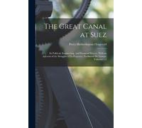 Percy Hetherington Fitzgerald The Great Canal at Suez (Tascabile)