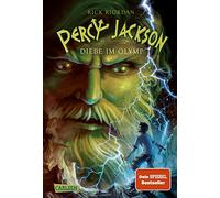 Percy Jackson 01. Diebe im Olymp: Moderne Teenager, griechische Götter und nachtragende Monster - die Fantasy-Bestsellerserie ab 12 Jahren