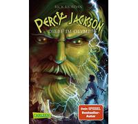 Percy Jackson 01. Diebe im Olymp: Moderne Teenager, griechische Götter und nachtragende Monster - die Fantasy-Bestsellerserie ab 12 Jahren