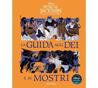 PERCY JACKSON E GLI DEI DELL'OLIMPO. LA GUIDA AGLI DEI E AI MOSTRI - AA.VV. -