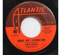 PERCY SLEDGE - PERCY SLEDGE 45 RPM Love Me Tender / What Am I Living For