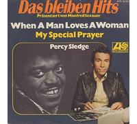 Percy Sledge - When a man loves a woman/My special prayer (Das bleiben Hits) / Vinyl single [Vinyl-Single 7'']