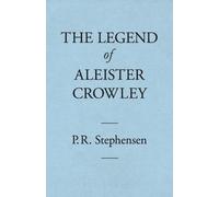 Percy Stephensen The Legend of Aleister Crowley (Tascabile)