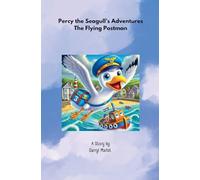 Percy the Seagull's Adventures The Flying Postman
